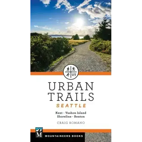 Urban Trails Seattle: Shoreline, Renton, Kent, Vashon Island