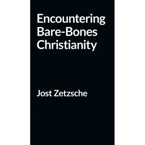 Encountering Bare-Bones Christianity