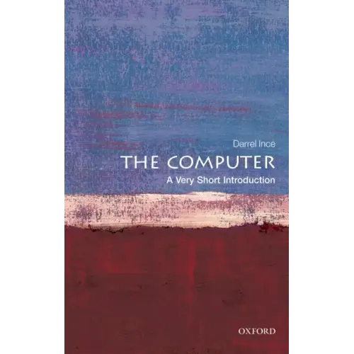 The Computer: A Very Short Introduction