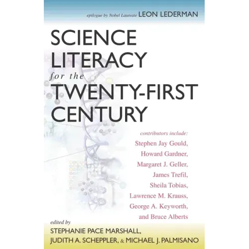 Science Literacy for the Twenty-First Century