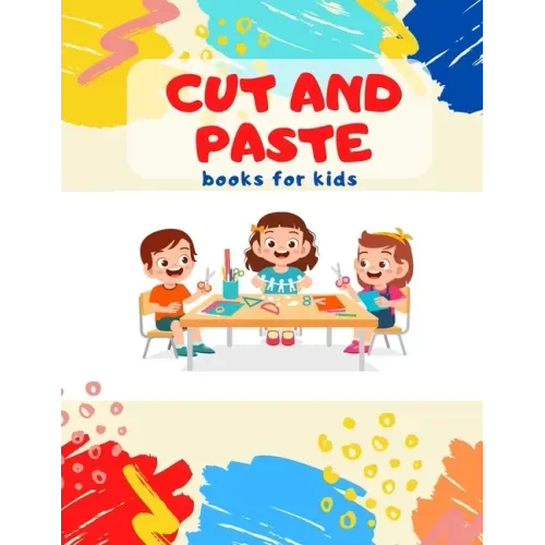 Cut and Paste books for kids: Awesome scissor cutting, gluing, coloring practice activity book with Animals, Shapes and Patterns for preschool, kind