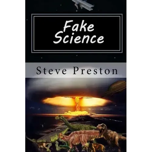 Fake Science: Science Without Basis