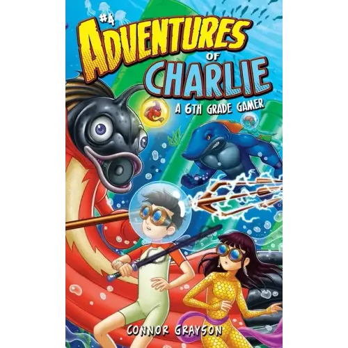 Adventures of Charlie: A 6th Grade Gamer #4
