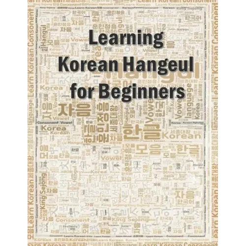 Learning Korean Hangeul for beginners: Hangul writing practice workbook