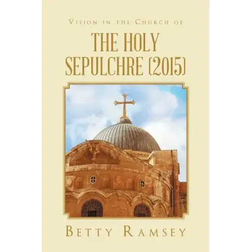 Vision in the Church of the Holy Sepulchre (2015)