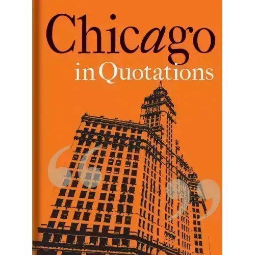 Chicago in Quotations