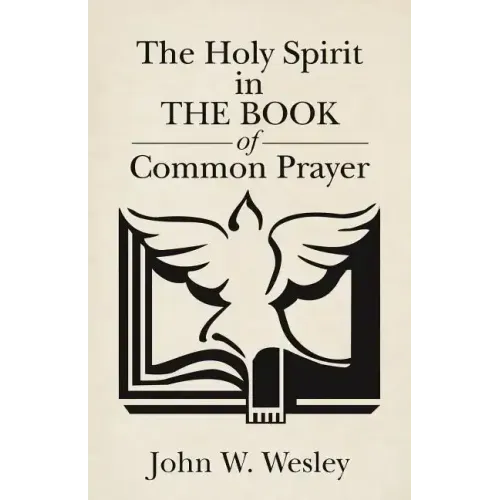 The Holy Spirit in The Book of Common Prayer