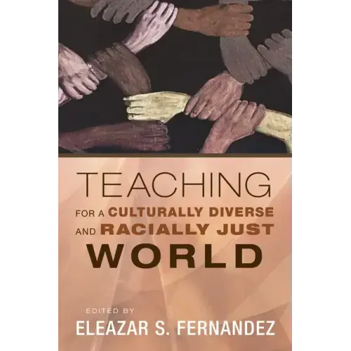 Teaching for a Culturally Diverse and Racially Just World