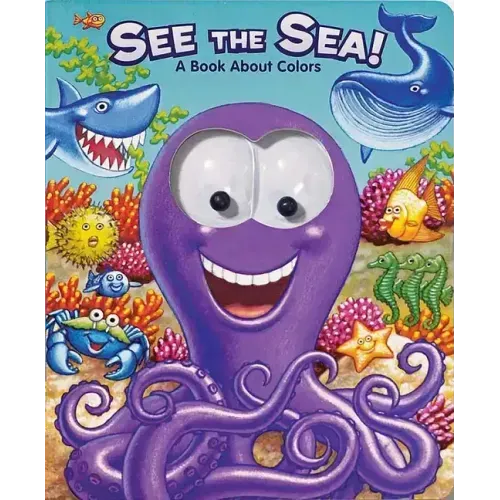 See the Sea!: A Book about Colors