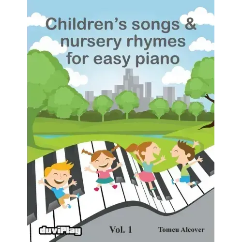 Children's songs & nursery rhymes for easy piano. Vol 1.