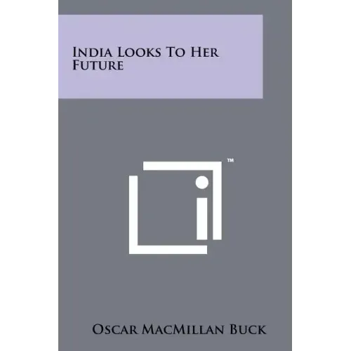 India Looks To Her Future