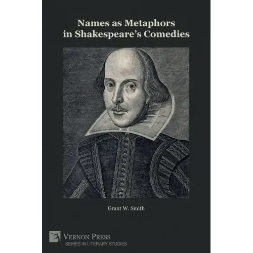 Names as Metaphors in Shakespeare's Comedies