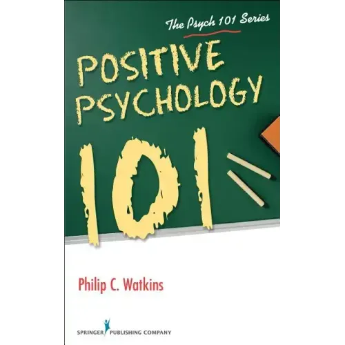 Positive Psychology 101