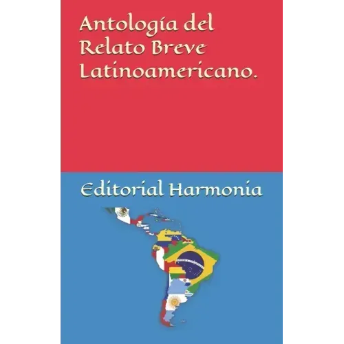 Antología del Relato Breve Latinoamericano.