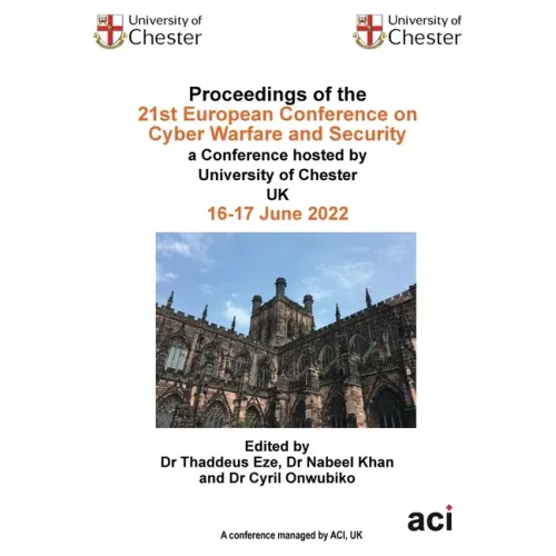 Proceedings of the 21st European Conference on Cyber Warfare and Security