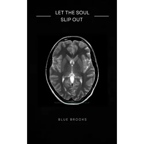 Let the Soul Slip Out