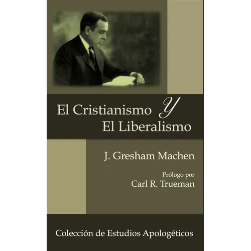El Cristianismo y El Liberalismo