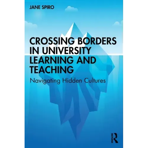 Crossing Borders in University Learning and Teaching: Navigating Hidden Cultures