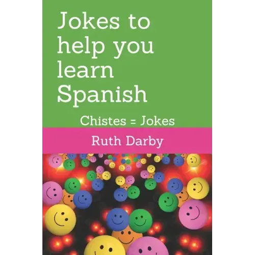 Jokes to help you learn Spanish: Chistes tontos = Daft Jokes