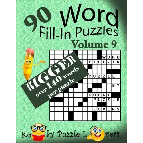 Word Fill-In Puzzles, Volume 9, Over 140 words per puzzle