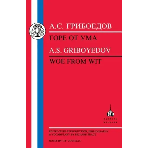 Griboyedov: Woe from Wit