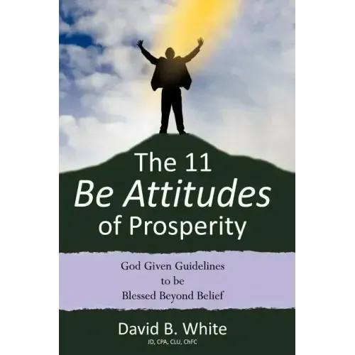 The 11 Be Attitudes of Prosperity