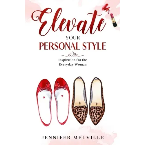 Elevate Your Personal Style: Inspiration for the Everyday Woman