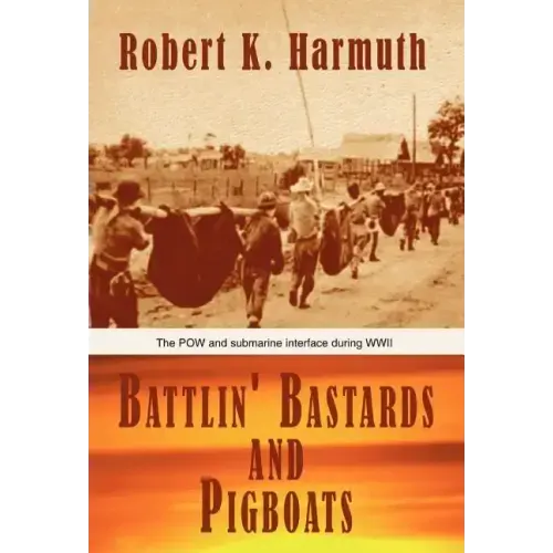 Battlin' Bastards and Pigboats