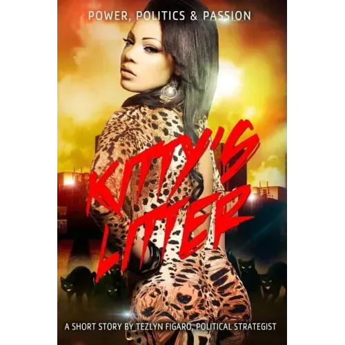 Kitty's Litter: Power, Politics and Passion