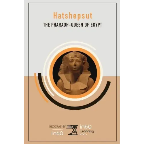 Hatshepsut: The Pharaoh-Queen of Egypt