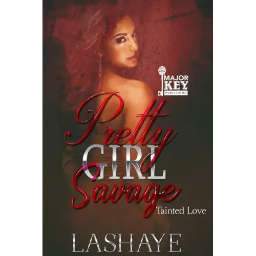 Pretty Girl Savage: Tainted Love