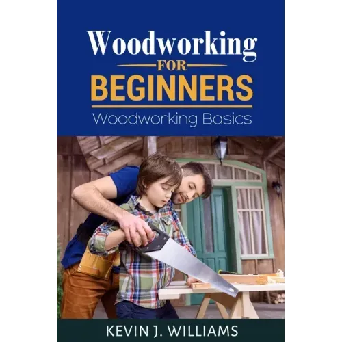 Woodworking for Beginners: Woodworking basics