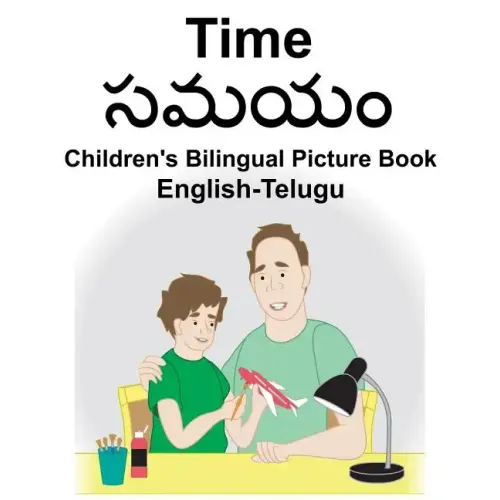 English-Telugu Time Children's Bilingual Picture Book