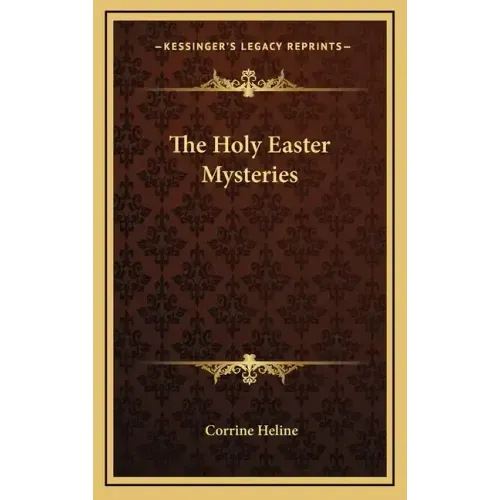 The Holy Easter Mysteries