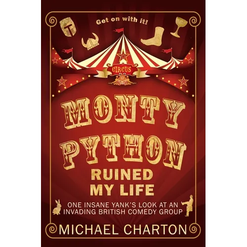 Monty Python Ruined My Life