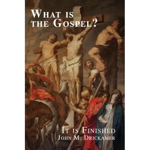 What Is the Gospel? It is Finished