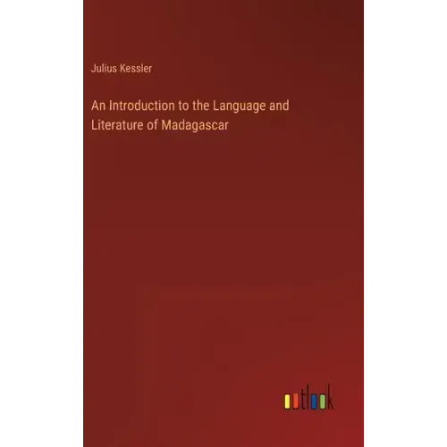 An Introduction to the Language and Literature of Madagascar