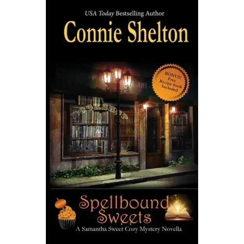 Spellbound Sweets: A Samantha Sweet Halloween Novella