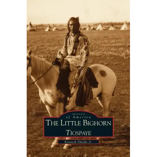 Little Big Horn: Tiospaye