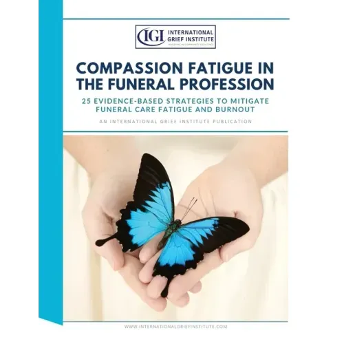 Compassion Fatigue in the Funeral Profession