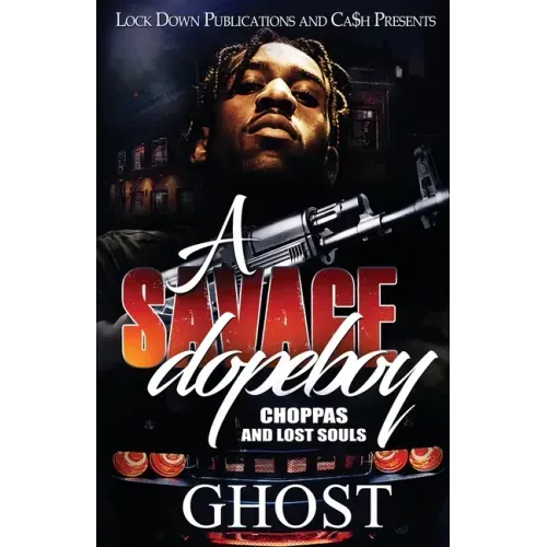 A Savage Dopeboy: Choppas and Lost Souls
