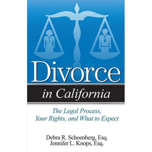 Divorce in California: The Legal Process, Your Rights, and What to Expect