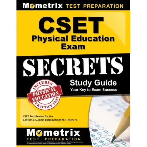 Cset Physical Education Exam Secrets Study Guide: Cset Test Review for the California Subject Examinations for Teachers