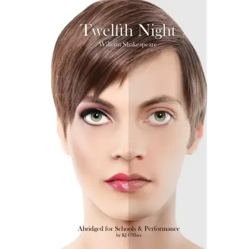 Twelfth Night: Abridged for Schools and Performance