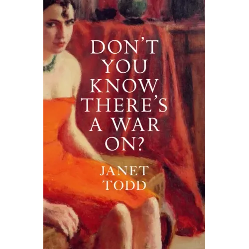 Don't You Know There's a War On?