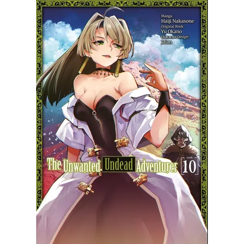 The Unwanted Undead Adventurer (Light Novel): Volume 10: Volume 10