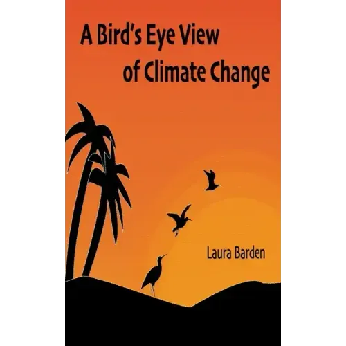 A Bird's Eye View of Climate Change