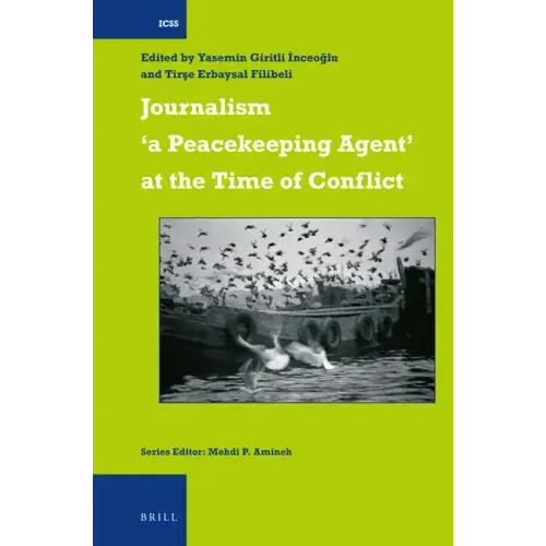 Journalism 'a Peacekeeping Agent' at the Time of Conflict