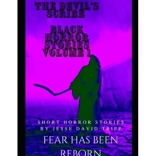 The Devils Scribe: black horror stories volume 1
