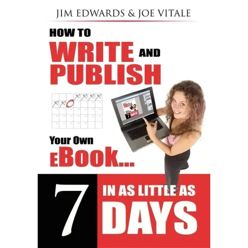 How to Write and Publish Your Own eBook in as Little as 7 Days